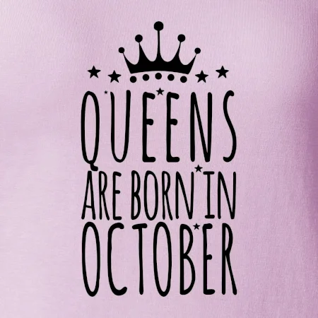 Queens are born in October
