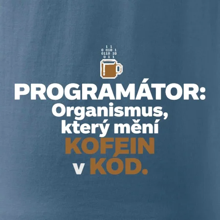 ROGRAMÁTOR Organismus, který mění kofein v kód