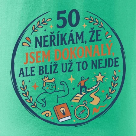 50 - neříkám že jsem dokonalý ale blíž už to nejde