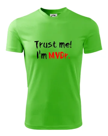 Trust me I´m  MVDr. / Věř mi jsem MVDr.