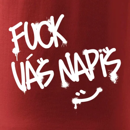 Fu*k Váš nápis