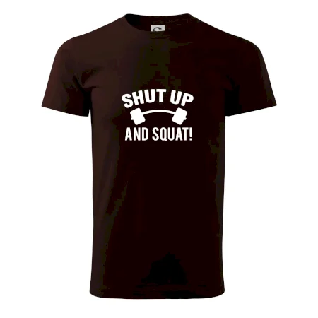 Shut up and squat