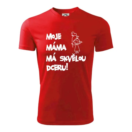 Moje máma má skvělou dceru