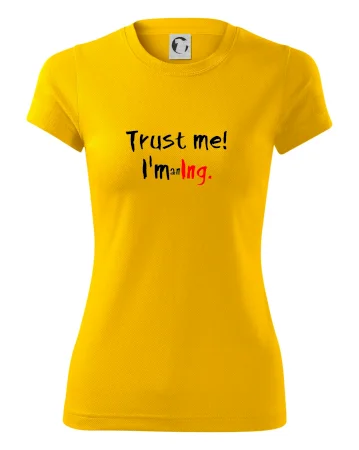 Trust me I´m an Ing. / Věř mi jsem Ing.