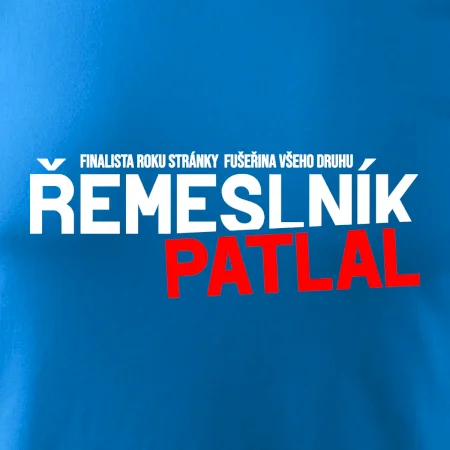 Řemeslník patlal