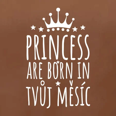 Princesses are born in (vlastní nápis měsíc narození)