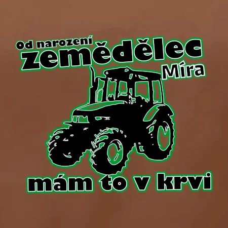 Od narození zemědělec, mám to v krvi