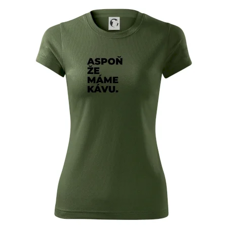 ASPOŇ ŽE MÁME KÁVU.