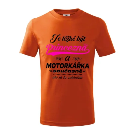 Je těžké být princezna - motorkářka