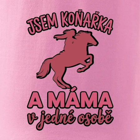 Jsem koňařka a máma v jedné osobě