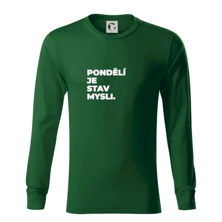 PONDĚLÍ JE STAV MYSLI.