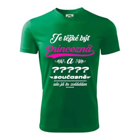 Je těžké být princezna - vlastní nápis