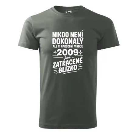Nikdo není dokonalý ale ti narození v roce 2009 jsou zatraceně blízko