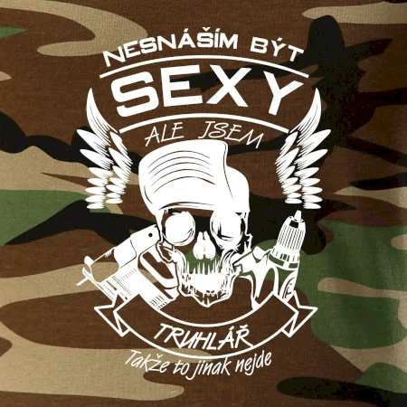 Nesnáším být sexy - truhlář