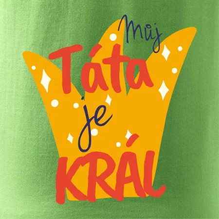 Můj táta je král