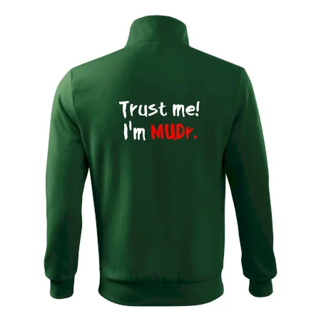 Trust me I´m  MUDr. / Věř mi jsem MUDR.