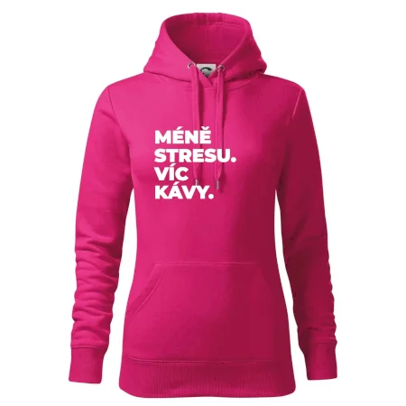 MÉNĚ STRESU.VÍC KÁVY.