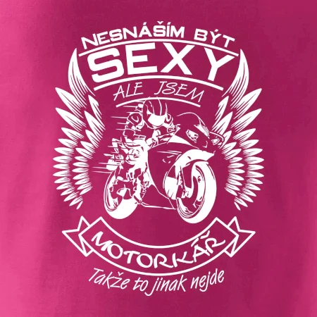 Nesnáším být sexy - motorkář (motorka)