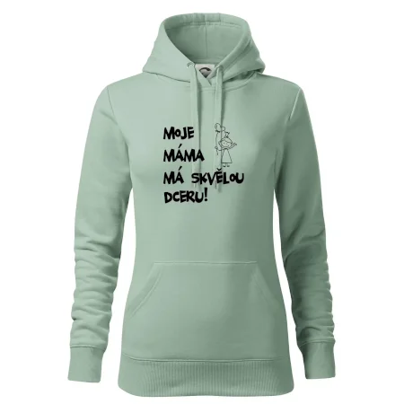 Moje máma má skvělou dceru