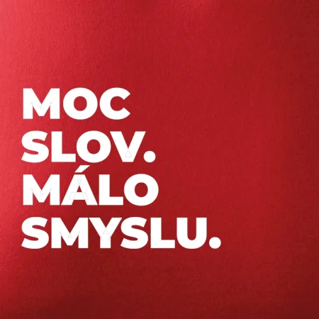 MOC SLOV. MÁLO SMYSLU.