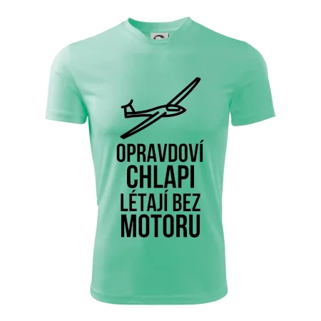 Opravdovi chlapi létají bez motoru
