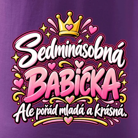 Sedminásobná babička Ale pořád mladá a krásná