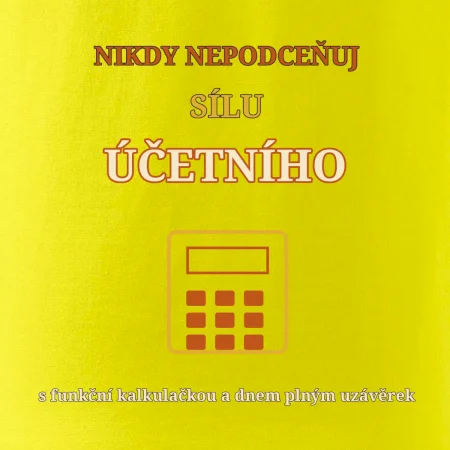 Nikdy nepodceňuj sílu účetního