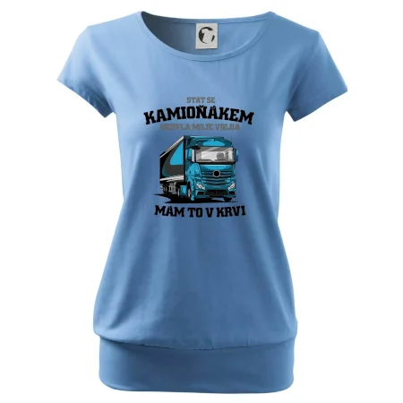 Stát se kamioňákem nebyla moje volba