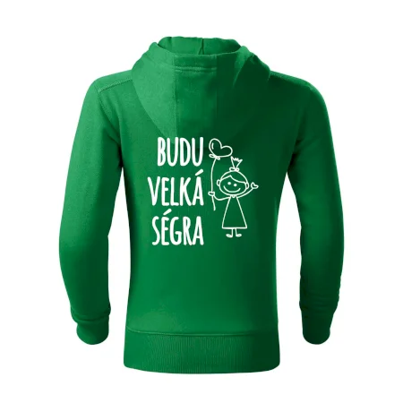 Budu velká ségra