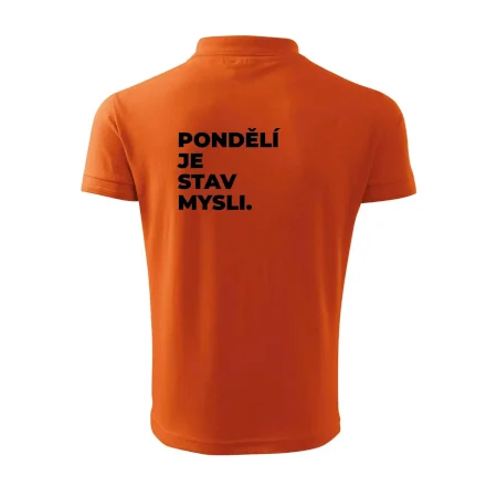 PONDĚLÍ JE STAV MYSLI.