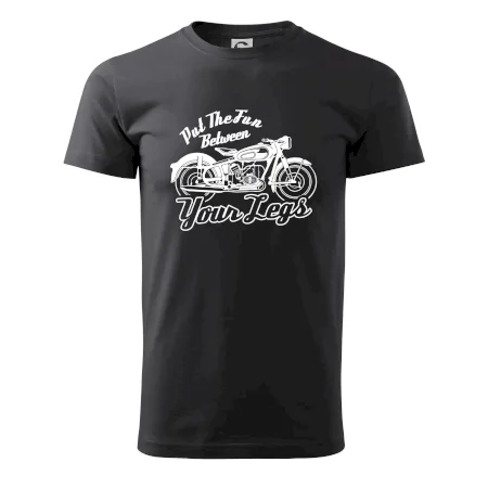 Put The Fun Between Your Legs Moto