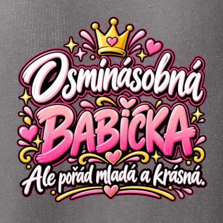 Osminásobná babička Ale pořád mladá a krásná