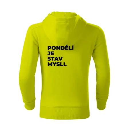 PONDĚLÍ JE STAV MYSLI.