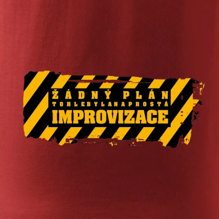 Žádný plán - improvizace