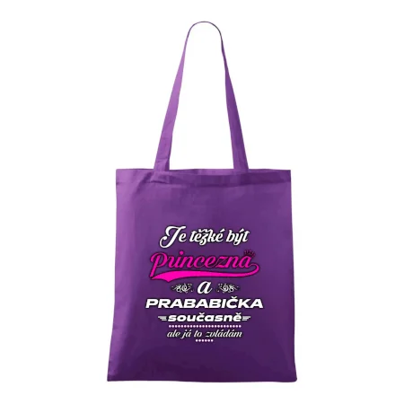 Je těžké být princezna - prababička