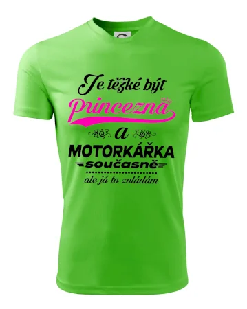 Je těžké být princezna - motorkářka