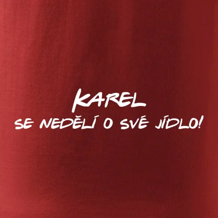 Vaše jméno - se nedělí o své jídlo