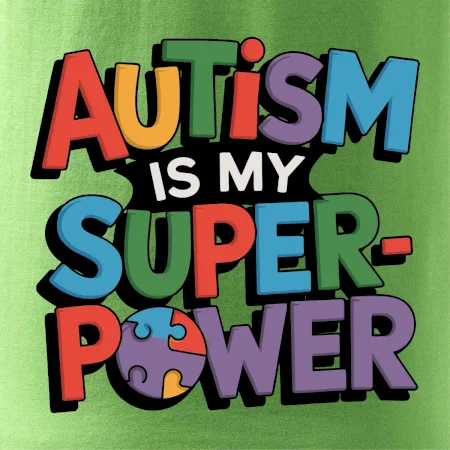 Autism is my superpower barevný