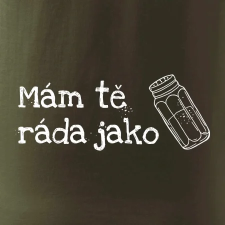 Mám tě ráda jako sůl