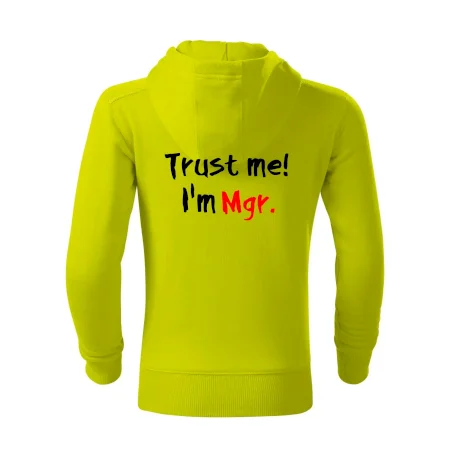 Trust me I´m  Mgr. / Věř mi jsem Magistr.