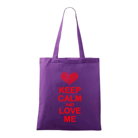Keep calm and love me