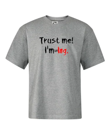 Trust me I´m an Ing. / Věř mi jsem Ing.