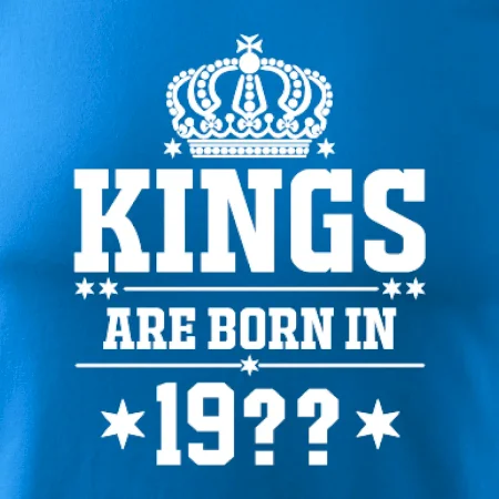 Kings are born in vlastní ročník