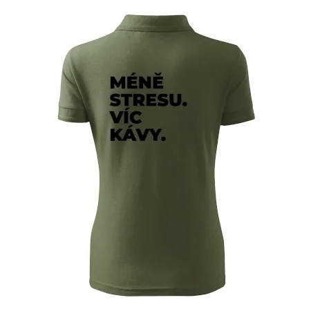 MÉNĚ STRESU.VÍC KÁVY.
