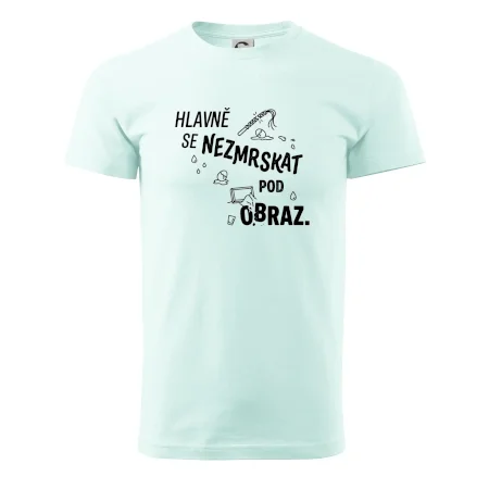 Hlavně se nezmrskat pod obraz