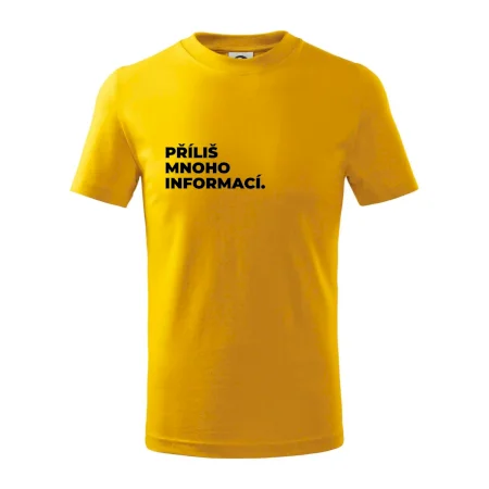PŘÍLIŠ MNOHO INFORMACÍ.
