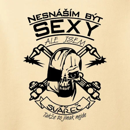 Nesnáším být sexy - svářeč