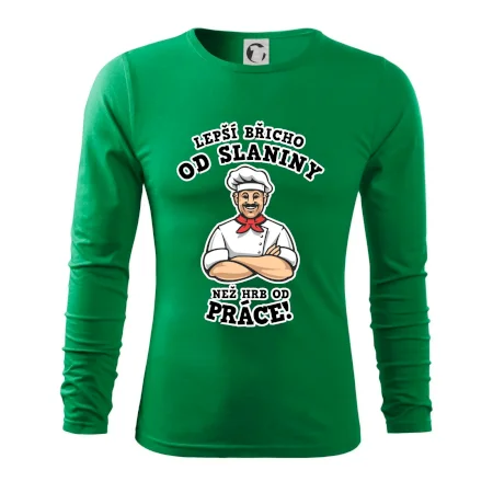 Lepší břicho od slaniny než hrb od práce