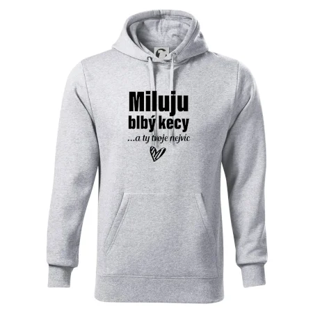 Miluju blbý kecy