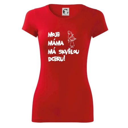 Moje máma má skvělou dceru